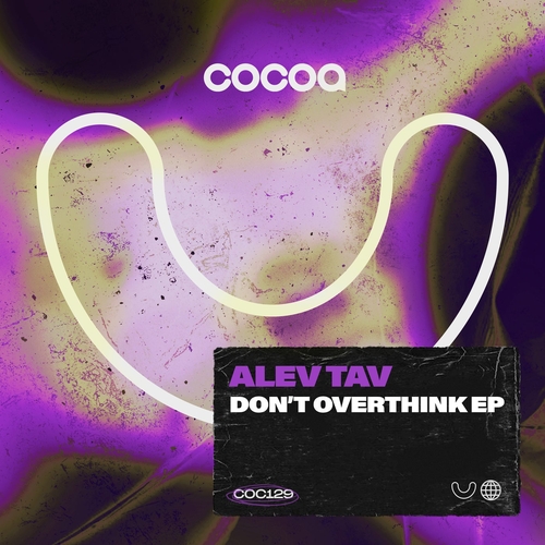 Alev Tav - Don't Overthink [COC129]